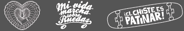 El Chiste es Patinar - Mi Vida Marcha Sobre Ruedas el chiste es patinar mi vida marcha sobre ruedas amor